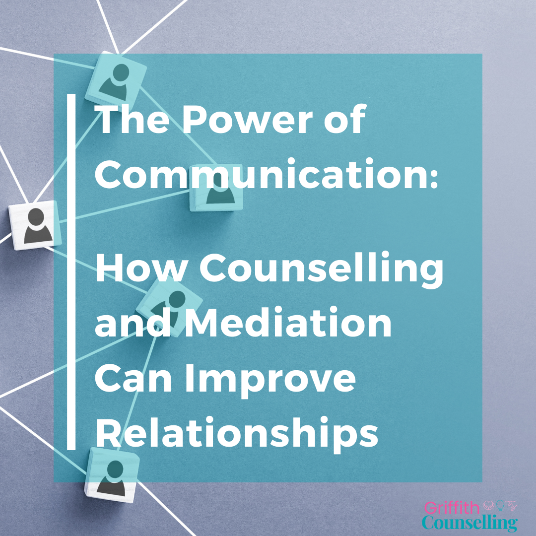 The Power of Communication: How Counselling and Mediation Can Improve Relationships